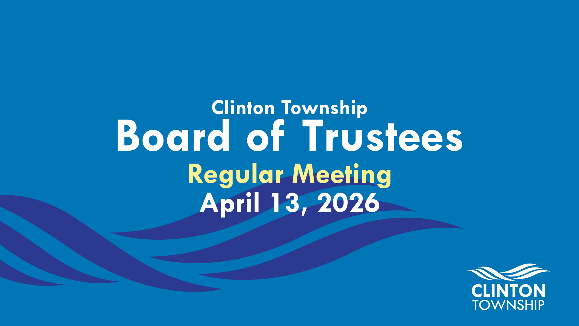 Clinton Township Board of Trustees Meeting: April 13, 2026