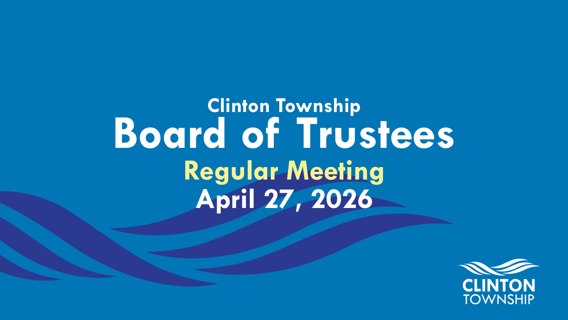 Clinton Township Board of Trustees Meeting: April 27, 2026