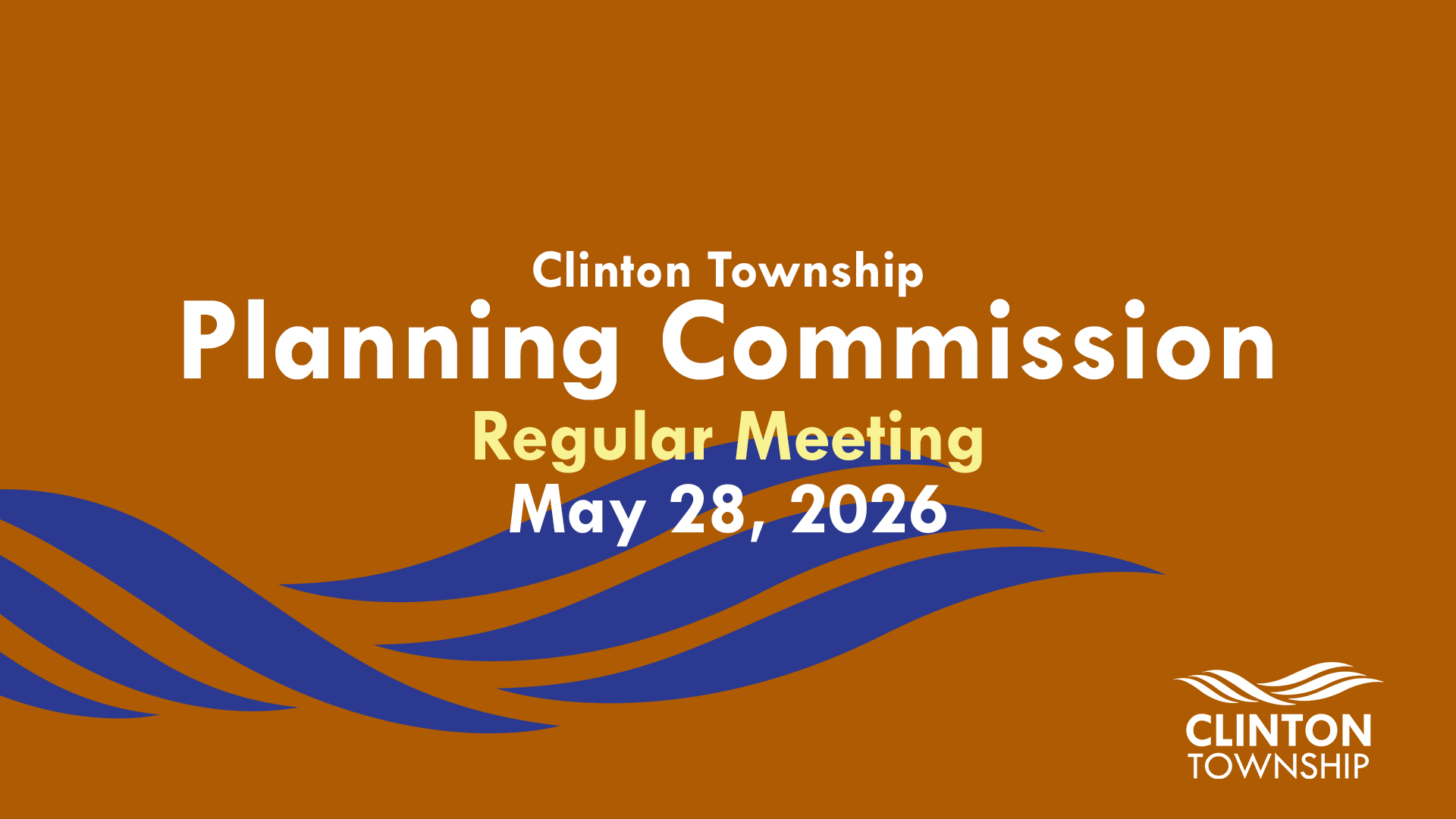 Clinton Township Planning Commission Meeting: May 28, 2026