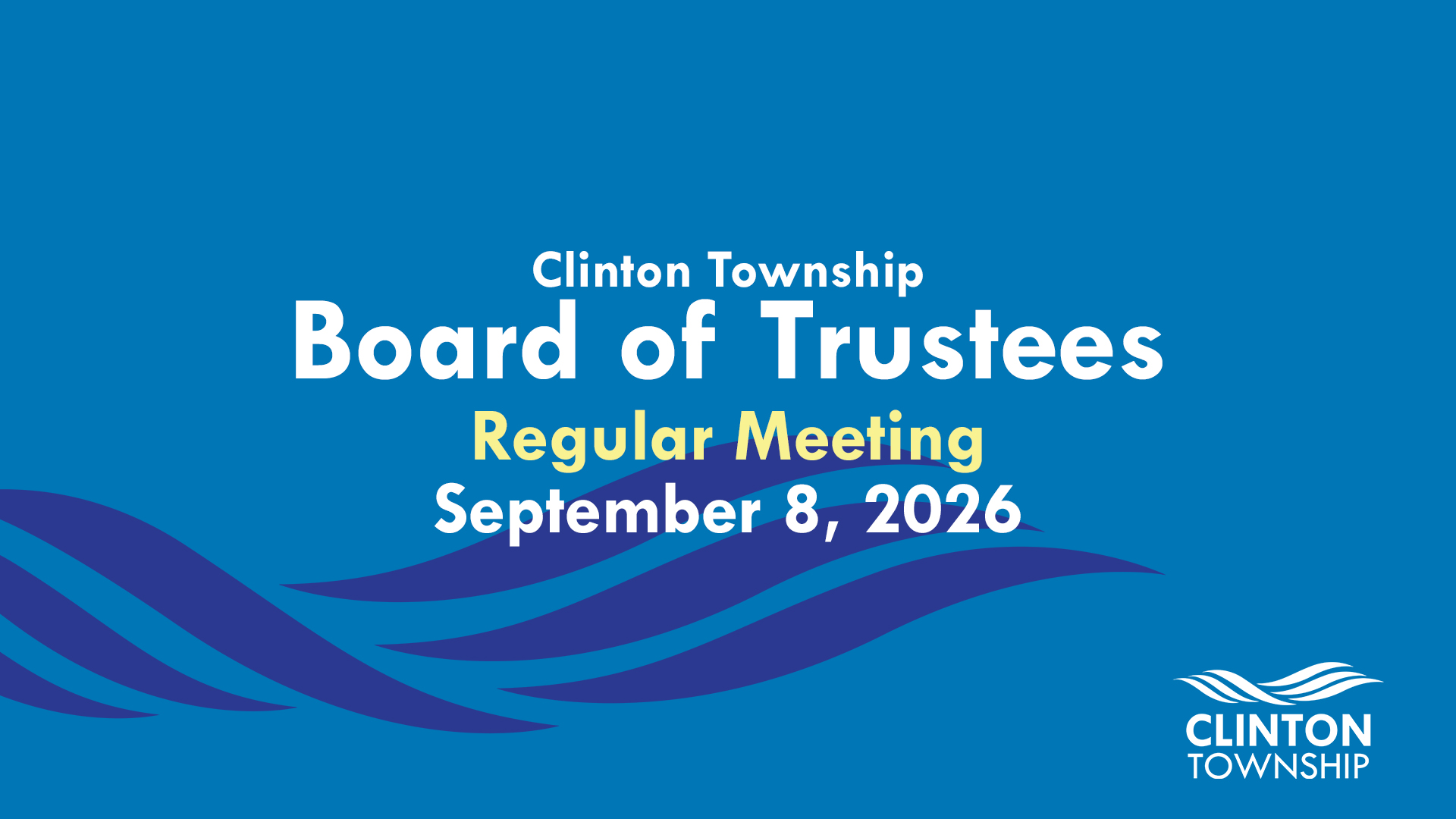 Clinton Township Board of Trustees Meeting: September 8, 2026
