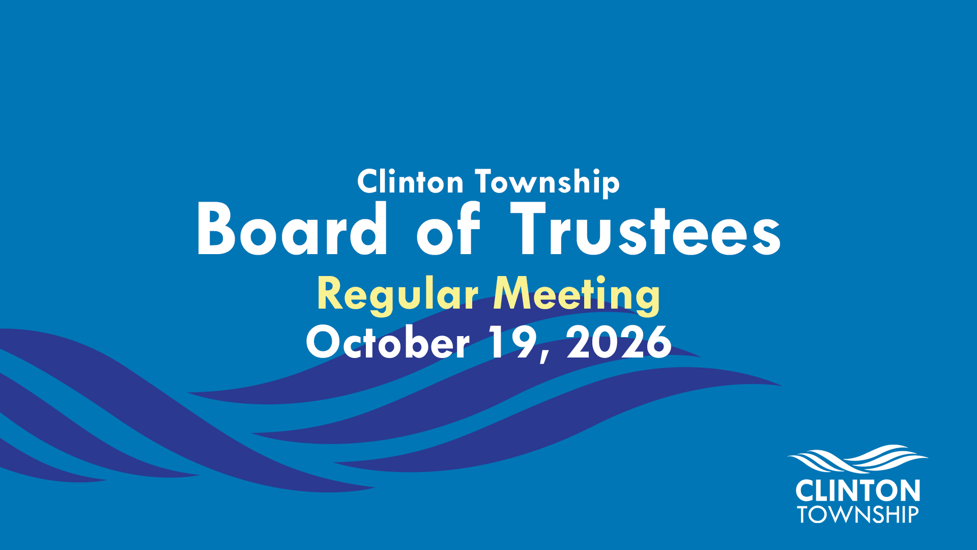 Clinton Township Board of Trustees Meeting: October 19, 2026