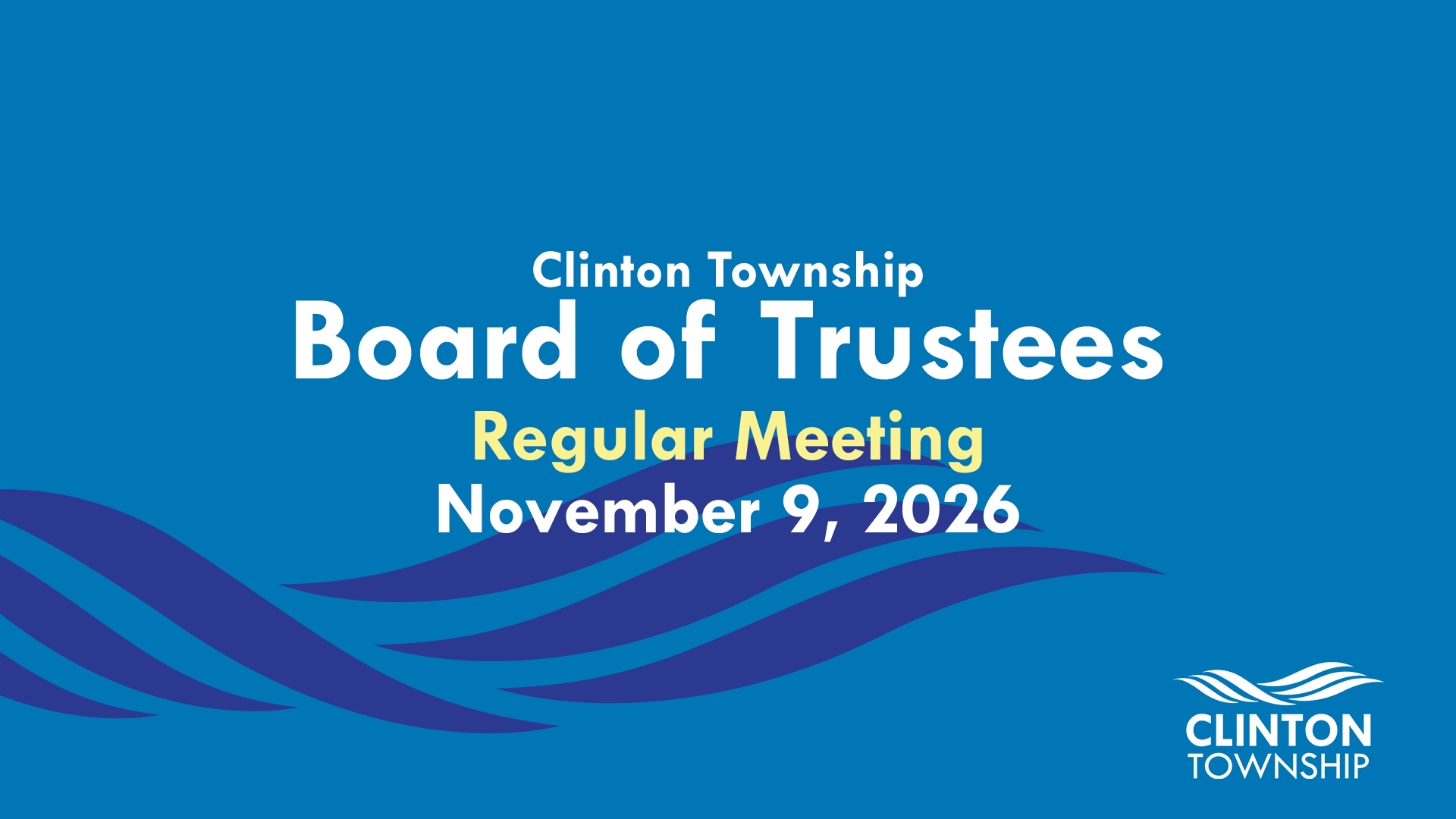 Clinton Township Board of Trustees Meeting: November 9, 2026